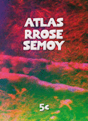 Atlas Rrose Semoy